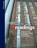 Rereadings : interior architecture and the design principles of remodelling existing buildings