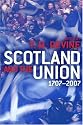 Scotland and the Union: 1707-2007