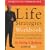 Life Strategies Workbook: Exercises and Self Tests to Help You Change Your Life