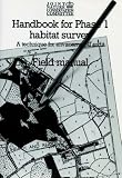 Handbook for Phase 1 Habitat Survey: A Technique for Environmental Audit: Field Manual