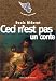 Ceci
N'Est
Pas
UN
Conte