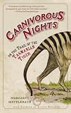 Carnivorous Nights: On the Trail of the Tasmanian Tiger