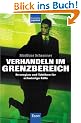 Verhandeln im Grenzbereich: Strategien und Taktiken f�r schwierige F�lle