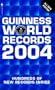 Guinness World Records 2004 (Guinness Book of Records (Mass Market))