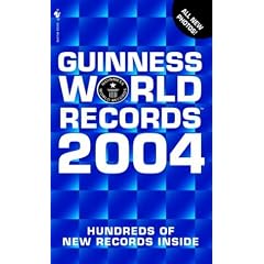 Guinness World Records 2004 (Guinness Book of Records (Mass Market))