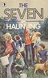 The Seven go haunting : a new adventure of the characters created by Enid Blyton