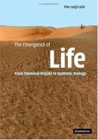 The Emergence of Life: From Chemical Origins to Synthetic Biology