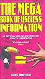 The mega book of useless information : an official Useless Information Society publication