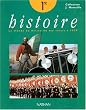 Histoire, 1re. Livre de l'�l�ve