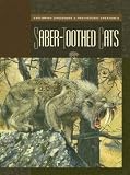 Saber-toothed Cats (Exploring Dinosaurs & Prehistoric Creatures)