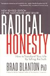 Radical Honesty, The New Revised Edition: How to Transform Your Life by Telling the Truth