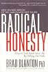 Radical Honesty, The New Revised Edition: How to Transform Your Life by Telling the Truth