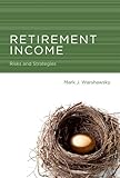 Retirement income : risks and strategies