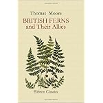 British Ferns and Their Allies: An Abridgement of the 'Popular History of British Ferns,' and Comprising the Ferns, Club-Mosses, Pepperworts, & Horsetails. Illustrated by W. S. Coleman book cover