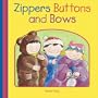 Zippers, Buttons, and Bows