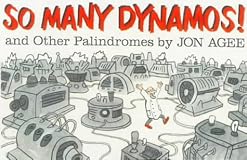 So Many Dynamos!: and Other Palindromes