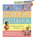 The Fertility Handbook: A Guide to Getting Pregnant by C. Maud Doherty and Melanie Morrissey Clark