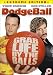 DVD : Dodgeball: A True Underdog Story [2004]