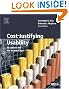 Cost-Justifying Usability, Second Edition: An Update for the Internet Age, Second Edition (Interactive Technologies)