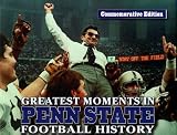 Greatest Moments in Penn State Football History: Commemorative Edition