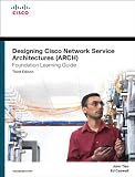 Designing Cisco Network Service Architectures (ARCH) Foundation Learning Guide: (CCDP ARCH 642-874) (3rd Edition) (Foundation Learning Guides)