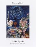 Strike Sparks: Selected Poems, 1980-2002