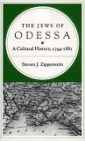 The Jews of Odessa: A Cultural History, 1794-1881