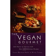 Vegan Gourmet: Full Flavor and Variety with Over 100 Delicious Recipes
