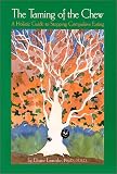 The Taming of the Chew: A Holistic Guide to Stopping Compulsive Eating
