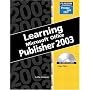 Learning Series (DDC): Learning Microsoft Office Publisher 2003