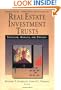 Real Estate Investment Trusts: Structure, Analysis and Strategy