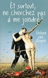 Et surtout, ne cherchez pas � me joindre !
