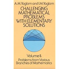 Challenging Mathematical Problems with Elementary Solutions: Vol 2: Volume 2