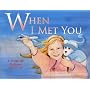 When I Met You: A Story of Russian Adoption