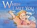 When I Met You: A Story of Russian Adoption