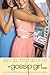 Gossip Girl: Don't You Forget About Me: A Gossip Girl Novel