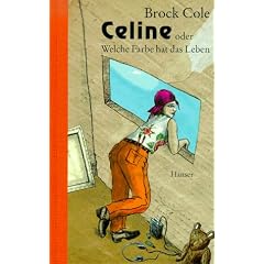 Celine oder Welche Farbe hat das Leben