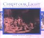 Christ our Light: Praying with Rembrandt's Etchings of the Life of Christ