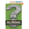 Ask a Missionary: Time-Tested Answers from Those Who've Been There
