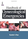 Handbook of gynecological emergencies