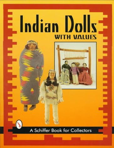 Indian Dolls (A Schiffer Book for Collectors)