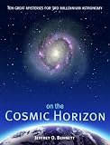 On the Cosmic Horizon: Ten Great Mysteries for Third Millennium Astronomy
