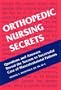 Orthopedic Nursing Secrets, 1e