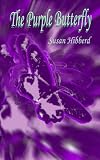 The Purple Butterfly: Diary of a thyroid cancer patient Susan Hibberd