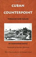 Cuban Counterpoint: Tobacco and Sugar