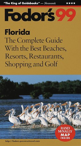 City Travel Guides Discounted  Books : Florida '99: The Complete Guide with the Best Beaches, Resorts, Restaurants, Shopping and Gol f