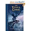 Percy Jackson and the Olympians, Book Three: The Titan's Curse (Percy Jackson & the Olympians)