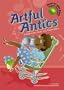 Artful Antics: A Book of Art, Music, And Theater Jokes (Read-It! Joke Books) (Read-It! Joke Books: Supercharged!)