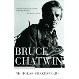 Bruce Chatwin: A Biography