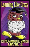 FSI Programmatic Spanish, Level 2 (Re-mastered)